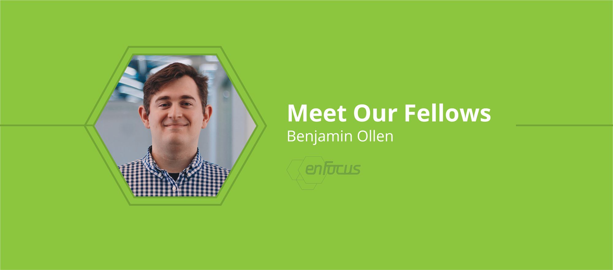 Ben Ollen Connects with the Region through enFocus Experience