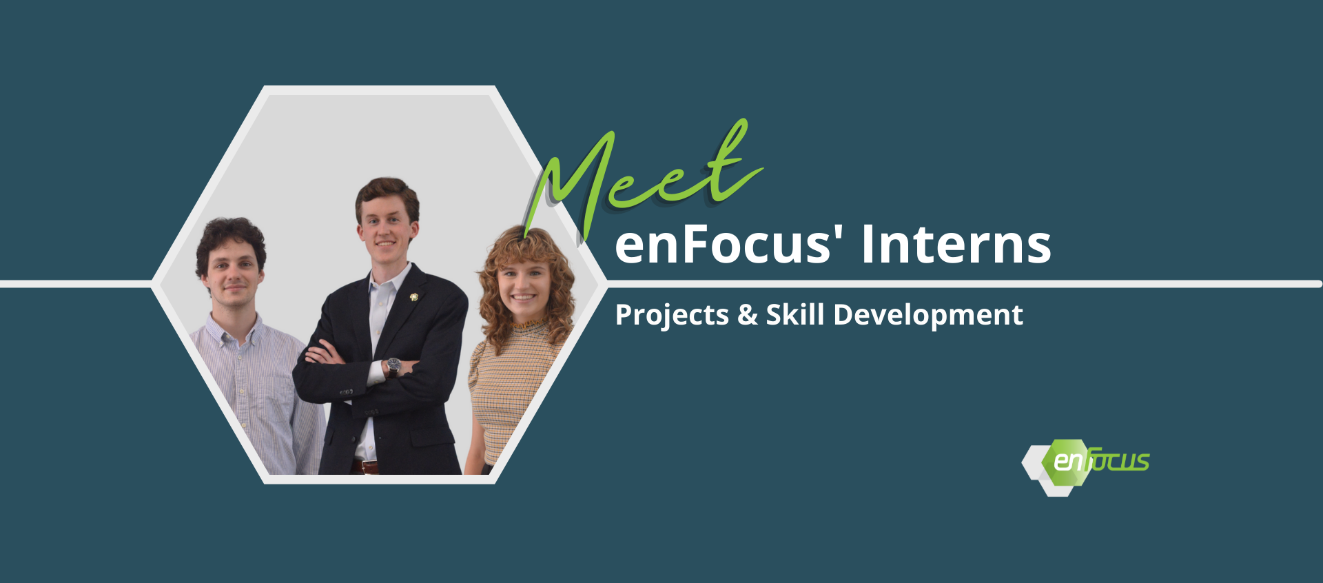 enFocus Interns Lean on Existing Skills While Developing New Ones