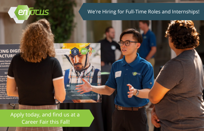 enFocus is Hiring! Apply Today or Visit Us at a Career Fair to Learn More