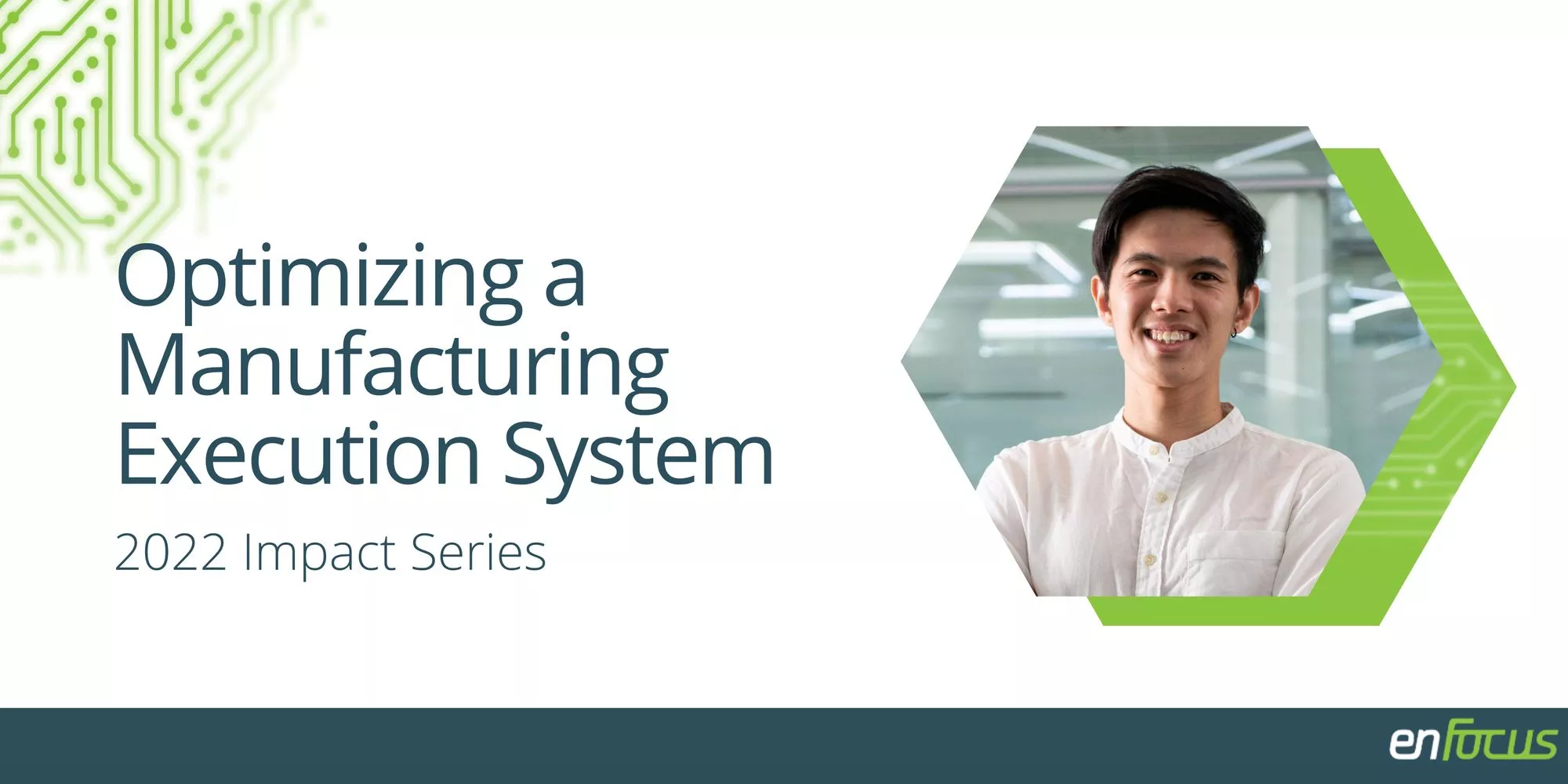 Sheng Ang helps optimize a Manufacturing Execution System