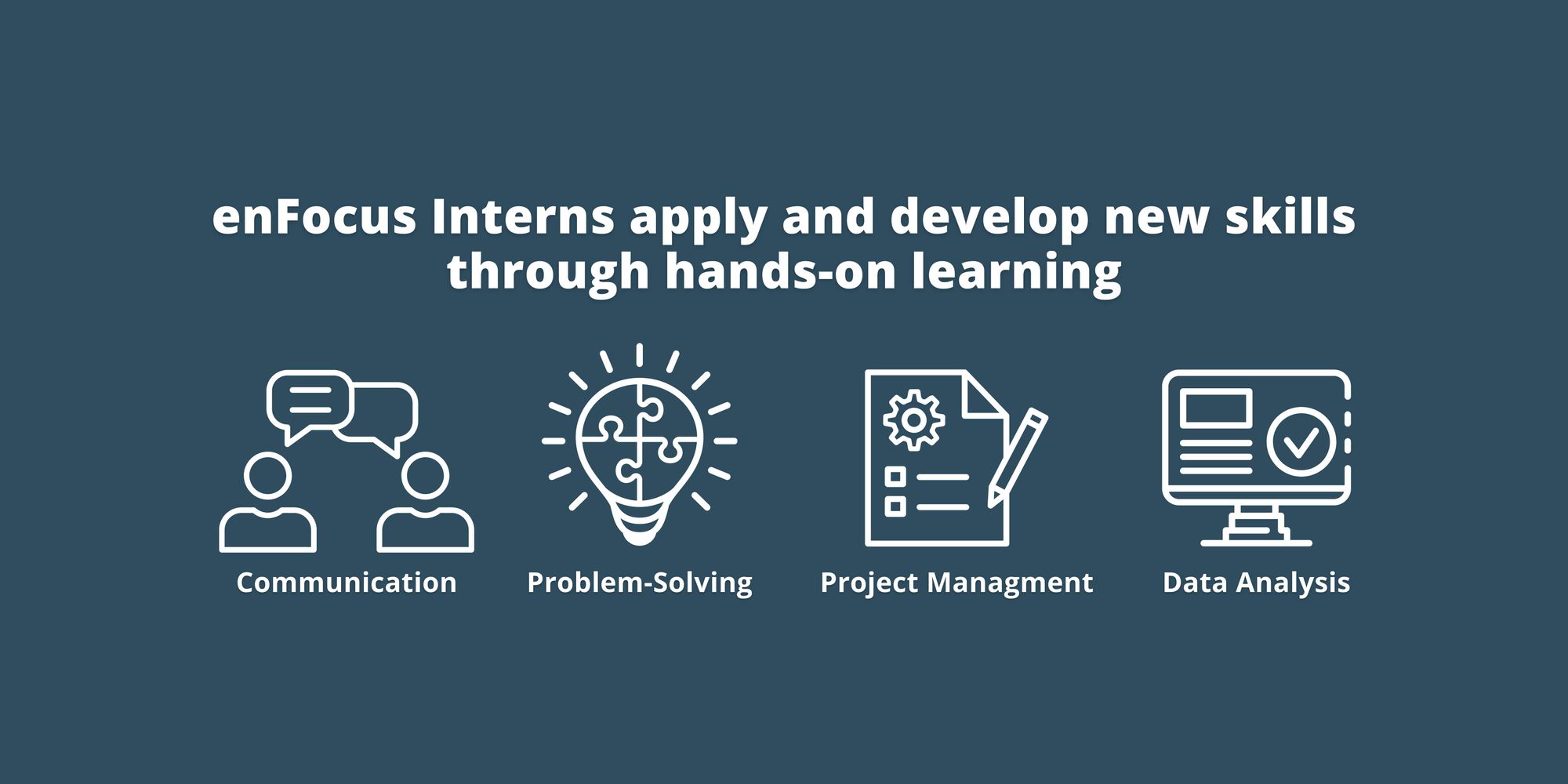 enFocus Interns apply and develop new skills through hands-on learning